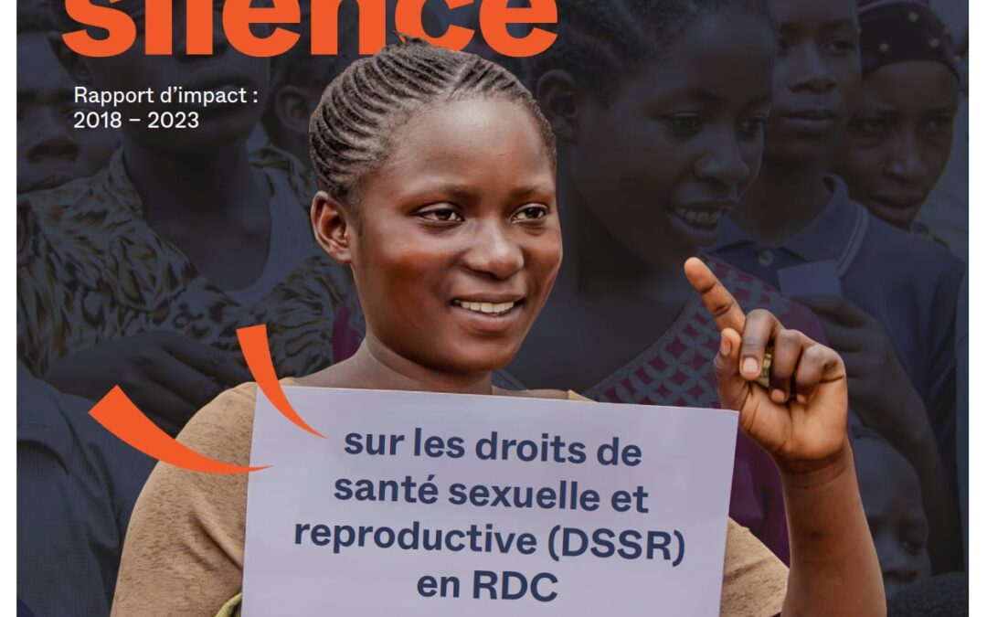 Breaking the Silence On Sexual & Reproductive Health and Rights (SRHR) in the DRC
