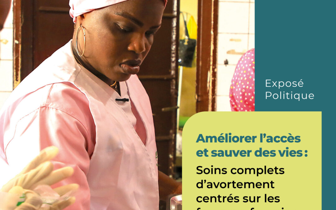 Policy Brief – Improving Access and Saving Lives : Woman-Centered Comprehensive Abortion Care Provided by Midwives in the Democratic Republic of Congo